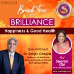 Happiness & Good Health with Dr. Sanjiv Chopra