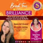From Sad and Lonely to Vibrant and Social Butterfly with Rhonda Liebig