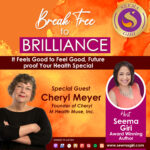 It Feels Good to Feel Good, Futureproof Your Health with Cheryl Meyer
