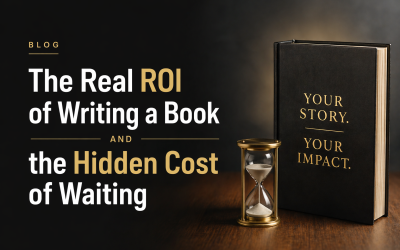 The Real ROI of Writing a Book And the Hidden Cost of Waiting